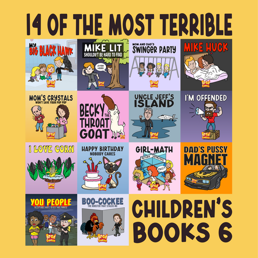 14 Of The Most Terrible Children's Books Ever Written: Part 6 (Signed Copy)