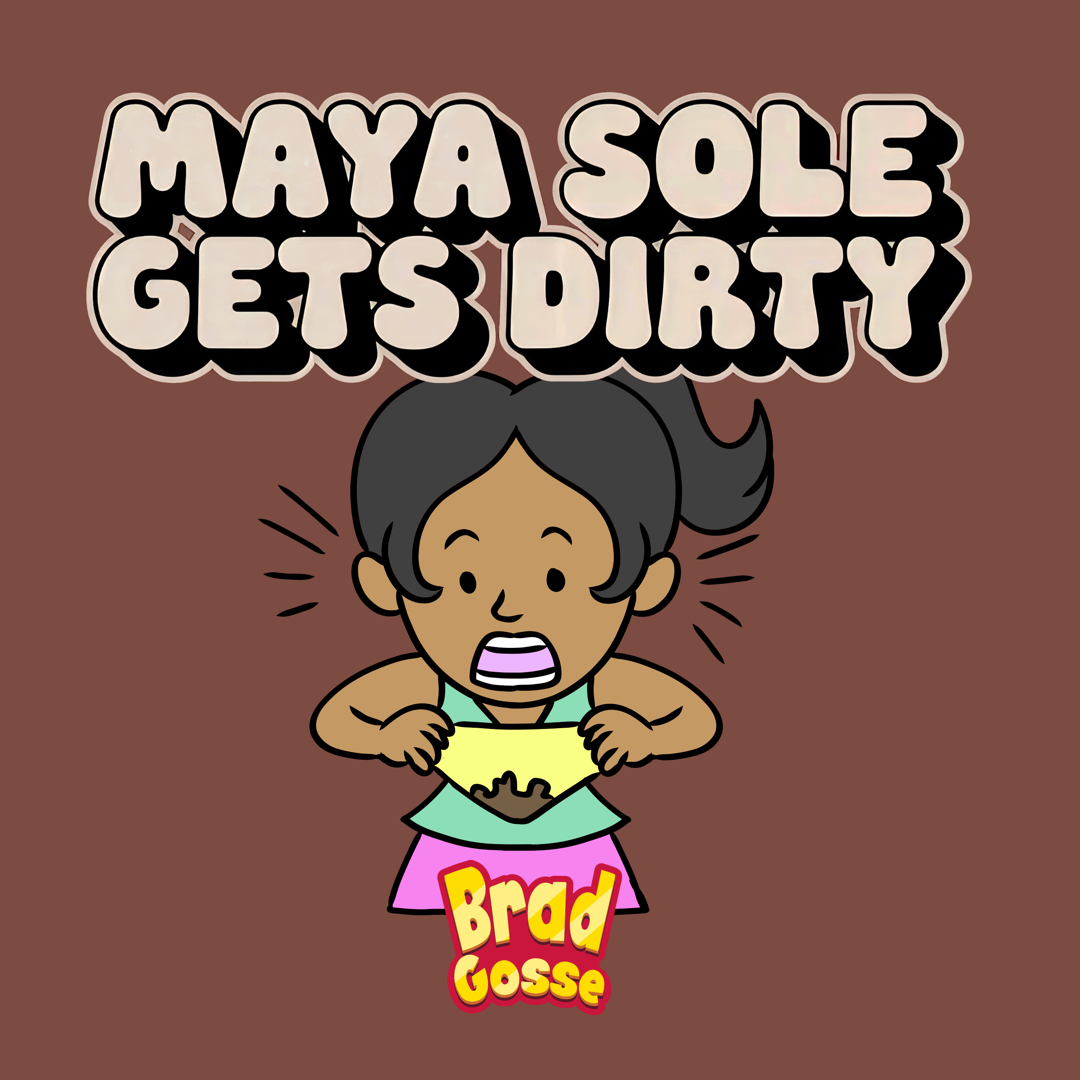 Maya Sole: Gets Dirty (Signed Copy)
