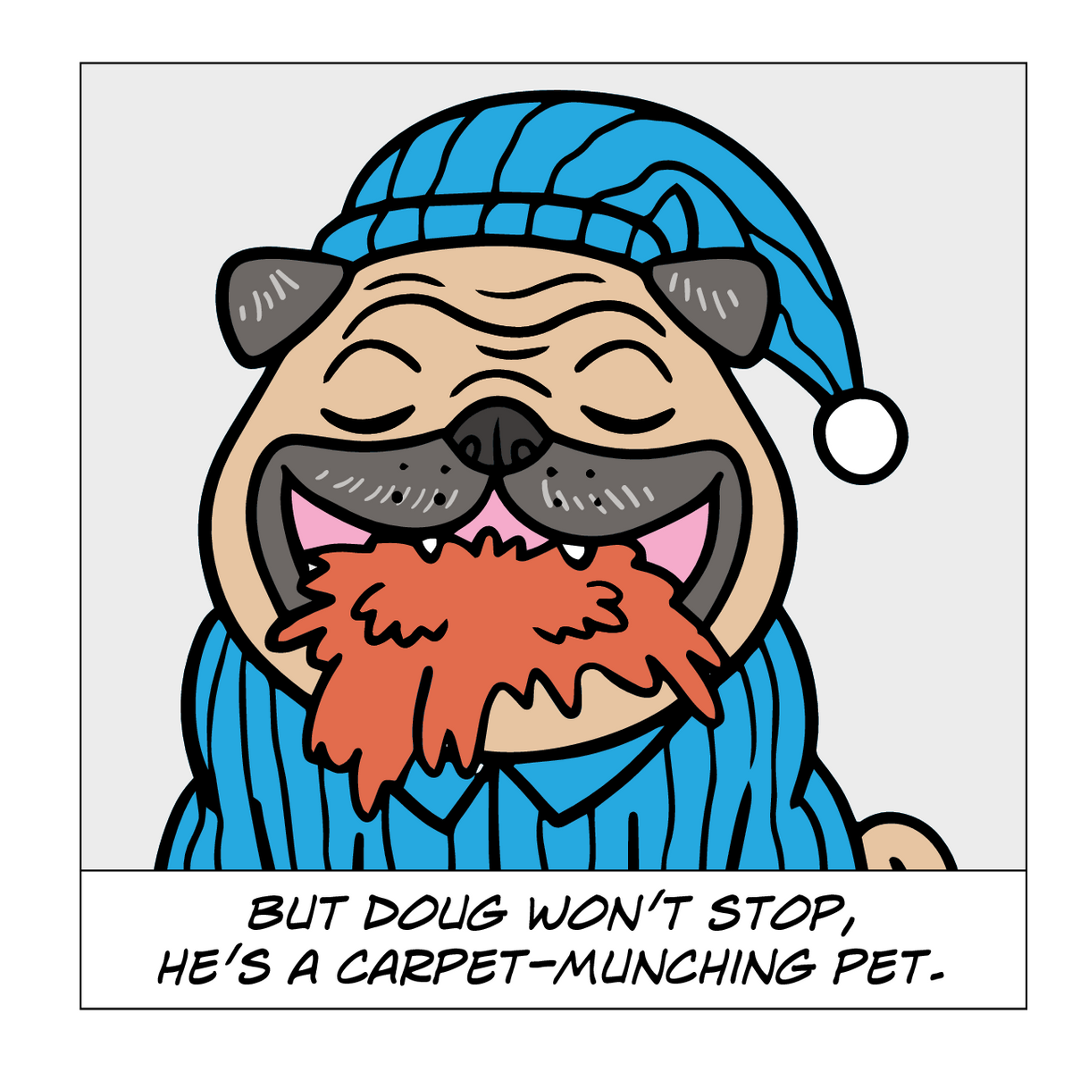 Doug the carpet munching pug - Interior Page 6