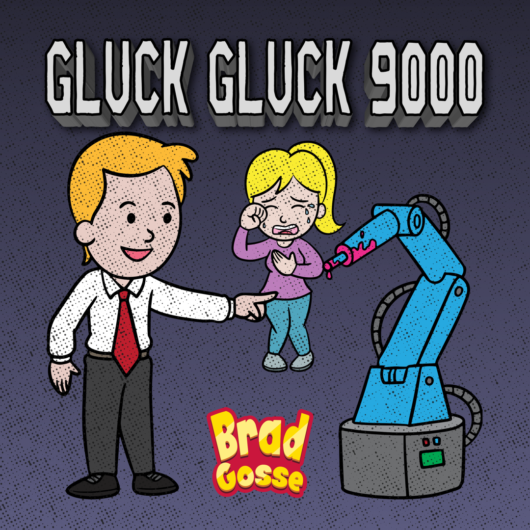 Gluck Gluck 9000 (Signed Copy) – Brad Gosse