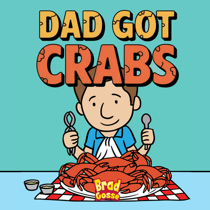 Dad Got Crabs - Flat Cover Image