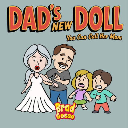 Dad's New Doll: You Can Call Her Mom - Flat Cover Image