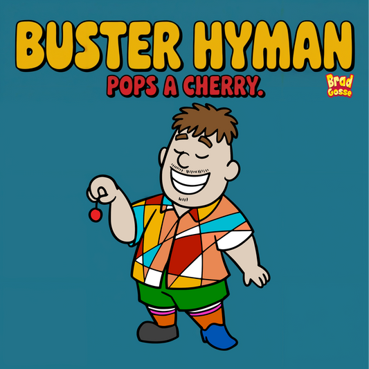 Buster Hyman: Pops a Cherry (Signed Copy)