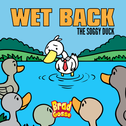 Wet Back The Soggy Duck - Flat Cover Image