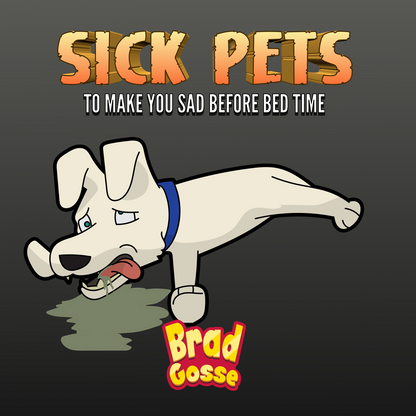 Sick Pets: To Make You Sad Before Bed Time - Flat Cover Image