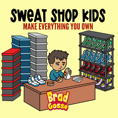 Sweat Shop Kids: Make Everything You Own - Flat Cover Image