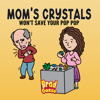 Mom's Crystals: Won't Save Your Pop Pop - Flat Cover Image